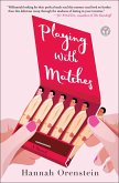 Playing with Matches (eBook, ePUB)