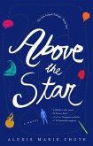 Above the Star (eBook, ePUB) Above the Star (eBook, ePUB)