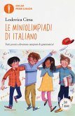 Le miniolimpiadi di italiano Le miniolimpiadi di italiano