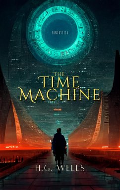 The Time Machine (eBook, ePUB) - Wells, H.G.