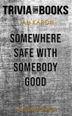 Somewhere Safe with Somebody Good by Jan Karon (Trivia-On-Books) (eBook, ePUB)