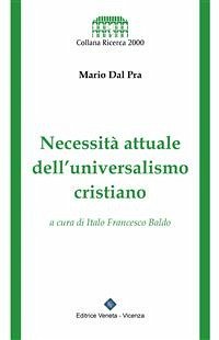 Necessità attuale dell'universalismo cristiano (fixed-layout eBook, ePUB) - dal Pra, Mario