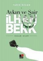 Aykiri ve Sair Ilhan Berk - Özcan, Tarik