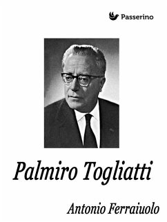 Palmiro Togliatti (eBook, ePUB) - Ferraiuolo, Antonio