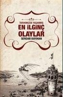 En Ilginc Olaylar - Kayihan, Serdar