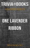 One Lavender Ribbon by Heather Burch (Trivia-On-Books) (eBook, ePUB) One Lavender Ribbon by Heather Burch (Trivia-On-Books) (eBook, ePUB)