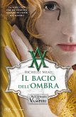 Mead, R: Bacio dell'ombra. L'accademia dei vampiri