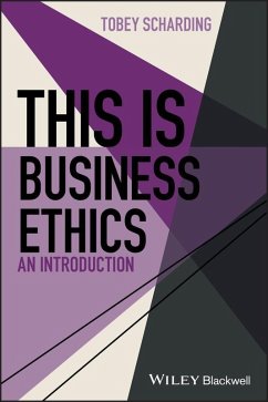This is Business Ethics (eBook, ePUB) - Scharding, Tobey