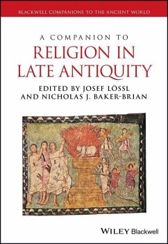 A Companion to Religion in Late Antiquity (eBook, PDF)