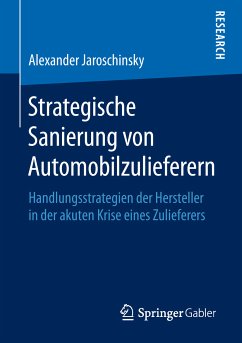 Strategische Sanierung von Automobilzulieferern (eBook, PDF) - Jaroschinsky, Alexander