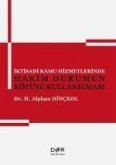 Iktisadi Kamu Hizmetlerinde Hakim Durumun Kötüye Kullanilmasi Iktisadi Kamu Hizmetlerinde Hakim Durumun Kötüye Kullanilmasi