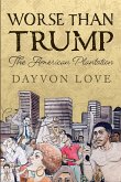 Worse Than Trump (eBook, ePUB)