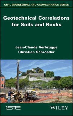 Geotechnical Correlations for Soils and Rocks (eBook, PDF) - Verbrugge, Jean-Claude; Schroeder, Christian