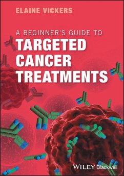 A Beginner's Guide to Targeted Cancer Treatments (eBook, ePUB) Cover A Beginner's Guide to Targeted Cancer Treatments (eBook, ePUB)