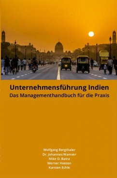 Unternehmensführung Indien (eBook, ePUB) - Bergthaler, Wolfgang; Heesen, Werner; Echle, Karsten