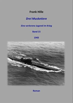 Cover Drei Musketiere - Eine verlorene Jugend im Krieg, Band 15 (eBook, ePUB)