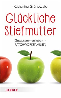 Glückliche Stiefmutter (eBook, ePUB) - Grünewald, Katharina
