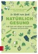 So bleibt mein Kind natürlich gesund... - Bild 1