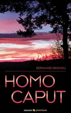 HOMO CAPUT (eBook, ePUB) - Brändli, Bernhard