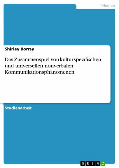 Das Zusammenspiel von kulturspezifischen und universellen nonverbalen Kommunikationsphänomenen (eBook, PDF)