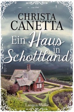 Ein Haus in Schottland (eBook, ePUB) - Canetta, Christa