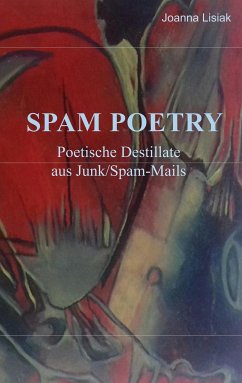 Spam-Poetry (eBook, ePUB) - Lisiak, Joanna