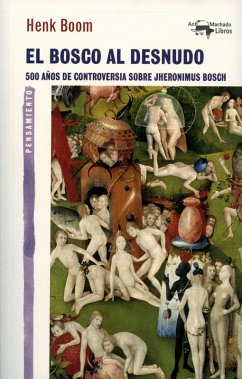 El Bosco al desnudo (eBook, ePUB) - Boom, Henk