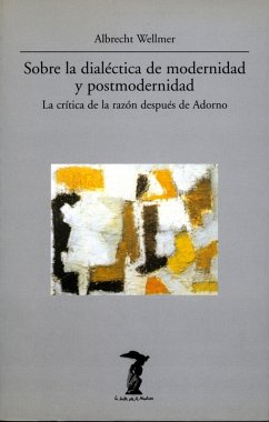 Sobre la dialéctica de modernidad y portmodernidad (eBook, ePUB) - Wellmer, Albrecht