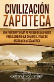 Civilización Zapoteca (eBook, ePUB)