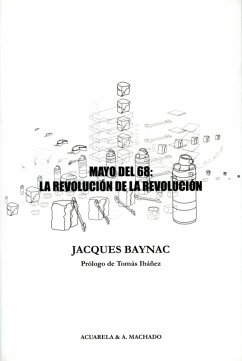 Mayo del 68: la revolución de la revolución (eBook, ePUB) - Baynac, Jacques
