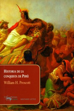 Historia de la conquista de Perú (eBook, ePUB) - Prescott, William H.