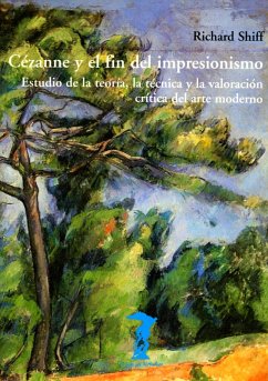 Cézanne y el fin del impresionismo (eBook, ePUB) - Shiff, Richard