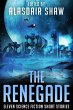 The Renegade (Scifi Anthologies, #4)... - Bild 1
