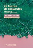 El ladrón de recuerdos (eBook, ePUB)