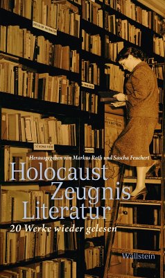 HolocaustZeugnisLiteratur (eBook, ePUB)