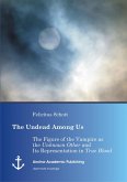 The Undead Among Us - The Figure of the Vampire as the &quote;Unknown Other&quote; and Its Representation in &quote;True Blood&quote; (eBook, PDF)