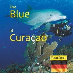 The Blue of Curacao (eBook, ePUB) - Verheugen, Elke