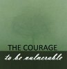 The Courage To Be Vulnerable. (eBook,... - Bild 1