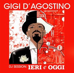 Dj Session: Leri E Oggi Mix - D Agostino,Gigi