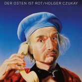 Der Osten Ist Rot (Remastered) Der Osten Ist Rot (Remastered)