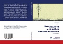 Ciwilizaciq i kul'tura w estestwenno-prirodnom kontexte - Papsheva, Galina;Kornev, Vladimir