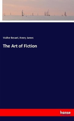 The Art of Fiction - Besant, Walter;James, Henry