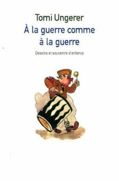 A la guerre comme a la guerre - Ungerer, Tomi