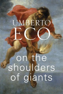 On the Shoulders of Giants (eBook, ePUB) - Eco, Umberto
