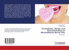 Formulation, Design and Characterization of Mucoadhesive Buccal Film