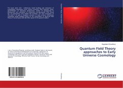 Quantum Field Theory approaches to Early Universe Cosmology