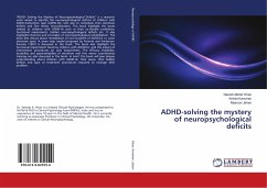ADHD-solving the mystery of neuropsychological deficits - Khan, Nawab Akhtar;Kanchan, Amrita;Jahan, Masroor