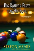 Big Kahuna Plays for His Soul (eBook, ePUB)