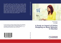 A Study on Impact of Online Shopping on Buyer Behavior in Mumbai