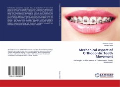 Mechanical Aspect of Orthodontic Tooth Movement - Surani, Samsha;Bhatt, Shweta